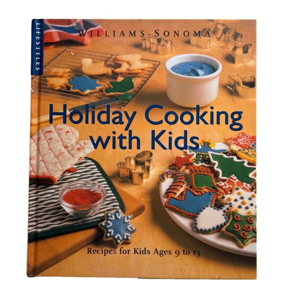 💕 Williams Sonoma Holiday Cooking With Kids Vintage Hardcover Cookbook
